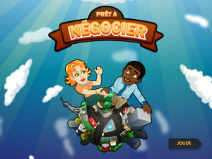 Home screen of the game Prêt à négocier