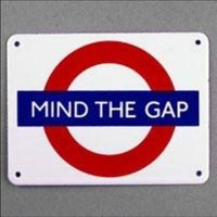 Standard Warning to Passengers : Mind the Gap